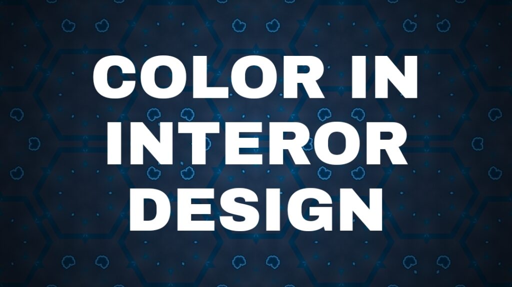 Color In interior Design