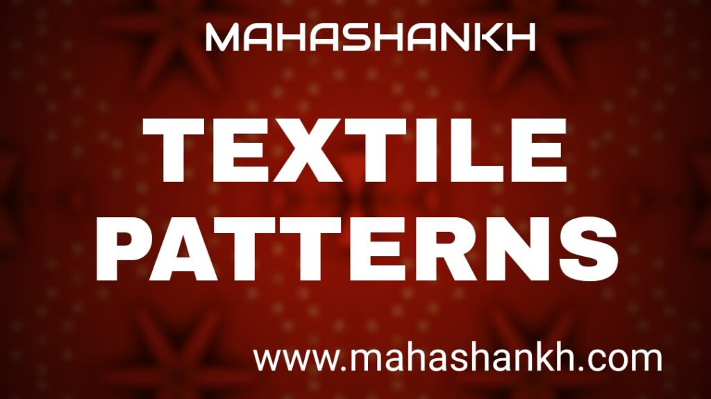 TEXTILE PATTERNS