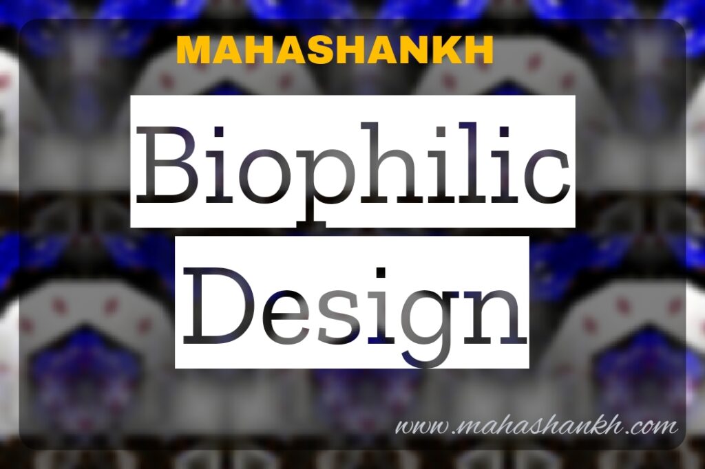 biophilic design