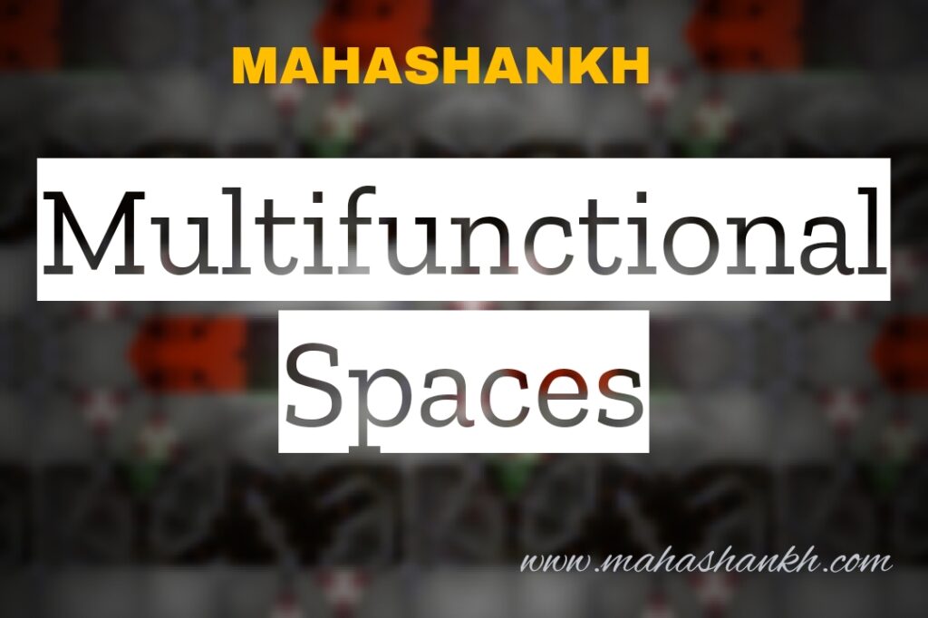 Multifunctional Spaces