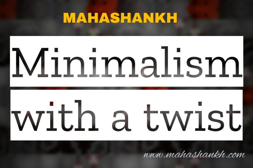 Minimalism with a Twist