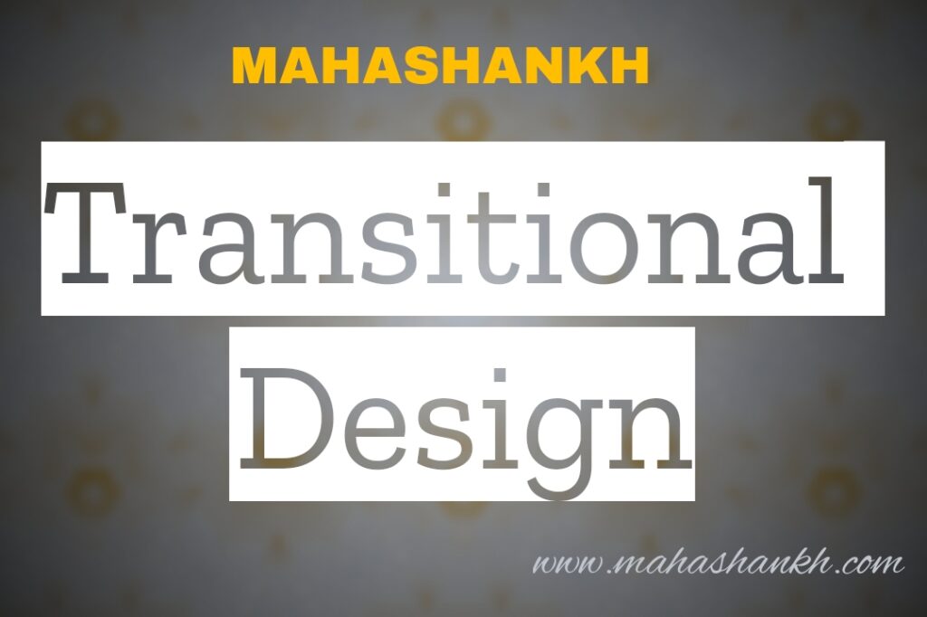 Transitional Design