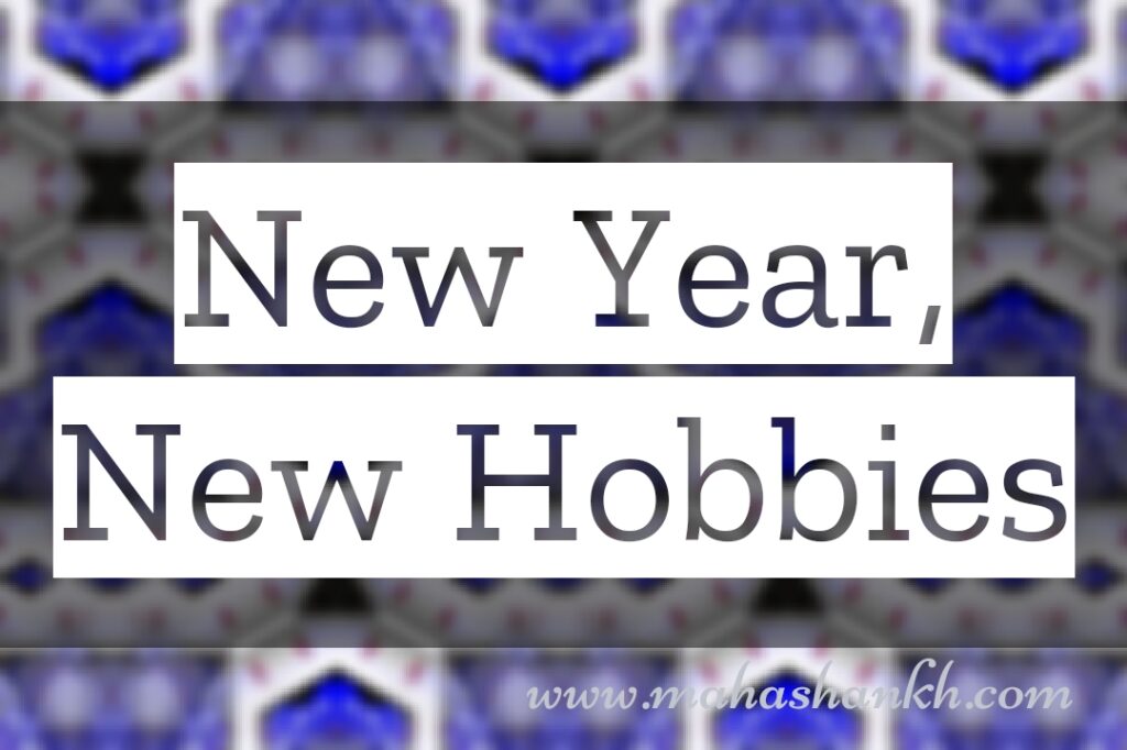 New Year, New Hobbies