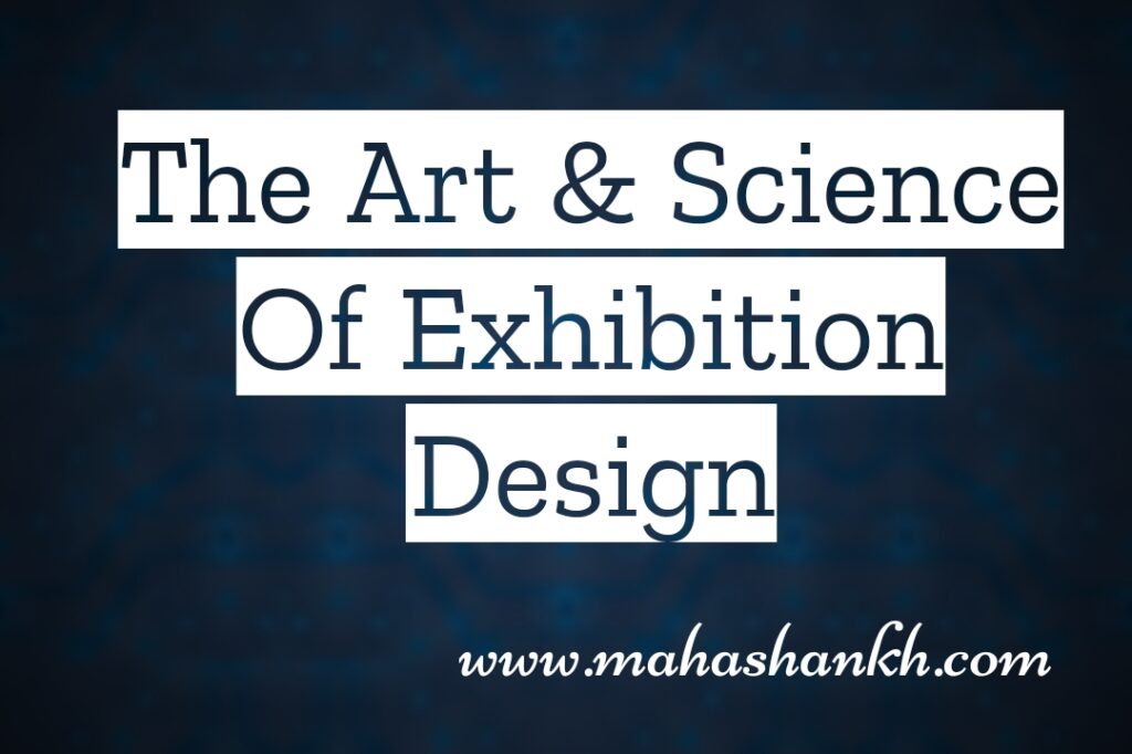 Designing Experiences: The Art and Science of Exhibition Design