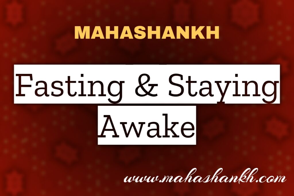 Spiritual Practices of Mahashivratri: Fasting and Staying Awake (Jagran)